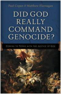 Did God Command Genocide Copan Apologetics